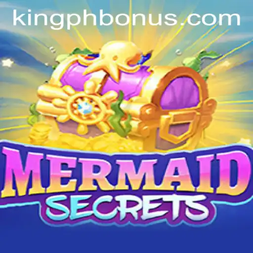Dive into the Depths of Adventure with MermaidSecrets: Unlock the KING PH BONUS