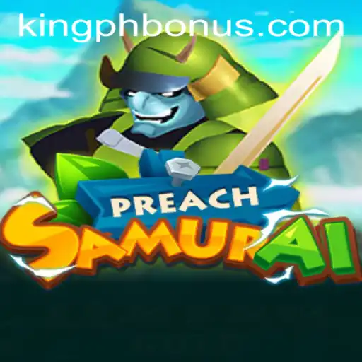 The Epic Journey of PreachSamurai and the KING PH BONUS